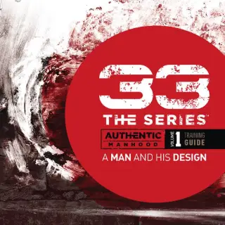 33 The Series Authentic Manhood thumbnail